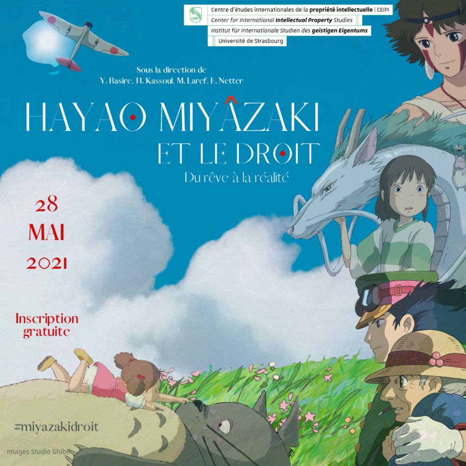 Webconférence « Hayao Miyazaki et le droit : du rêve à la réalité » - CEIPI  - Centre d'études internationales de la propriété intellectuelle -  Université de Strasbourg